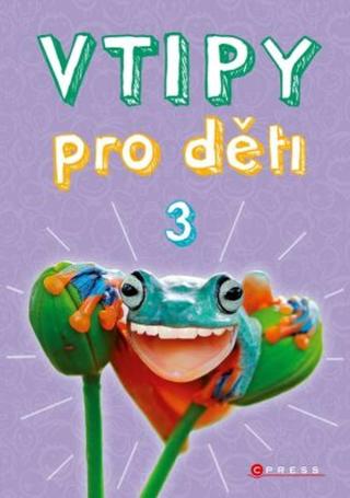 Vtipy pro děti 3 - Zuzana Neubauerová