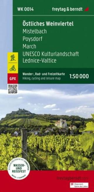 Východní Weinviertel, Mistelbach, Poysdorf, March, UNESCO kulturní krajina Lednicko-valtický areál 1:50 000 / turistická a cykloturistická mapa