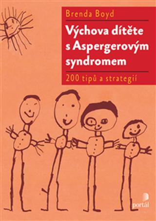 Výchova dítěte s Aspergerovým syndromem - Boyd, Brenda