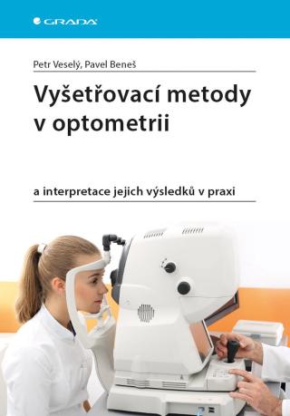 Vyšetřovací metody v optometrii, Veselý Petr