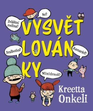 Vysvětlovánky - Kreetta Onkeli