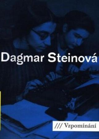 Vzpomínání - Dagmar Steinová