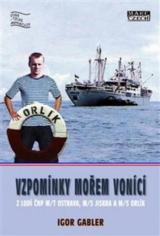 Vzpomínky mořem vonící - Igor Gabler