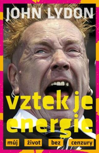 Vztek je energie - John Lydon