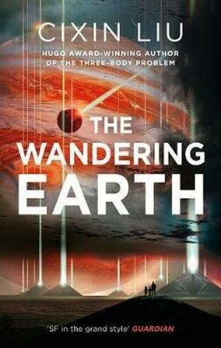 Wandering Earth  - Liu Cixin