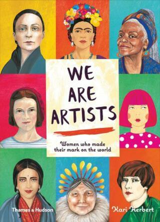 We are Artists: Women who made their mark on the world - Kari Herbert