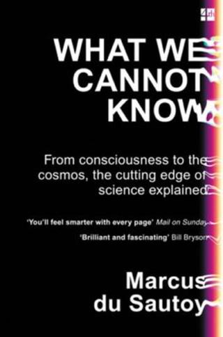 What We Cannot Know - Marcus du Sautoy