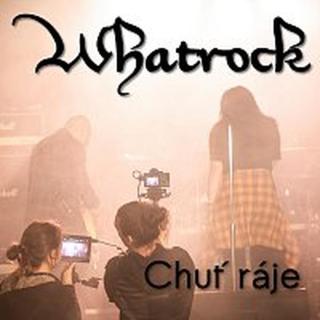 Whatrock – Chuť ráje