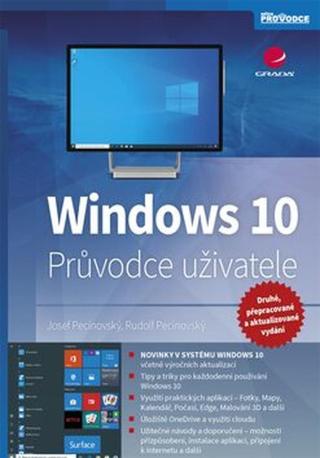 Windows 10 - Průvodce uživatele - Josef Pecinovský