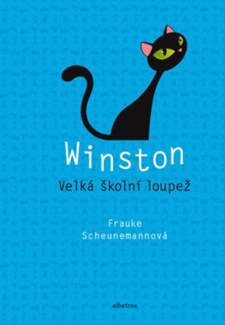 Winston: Velká školní loupež - Frauke Scheunemannová - e-kniha