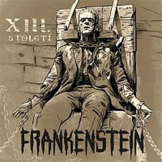 Xiii. Stoleti – Frankenstein CD