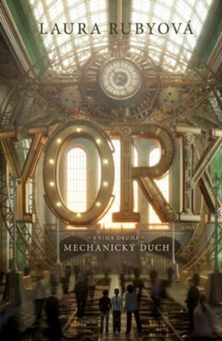 YORK: Mechanický duch - Laura Rubyová - e-kniha