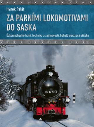 Za parními lokomotivami do Saska - Hynek Palát - e-kniha