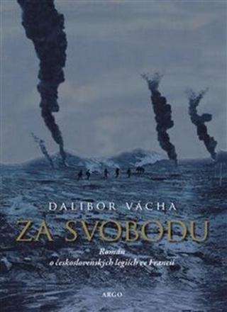 Za svobodu - Dalibor Vácha