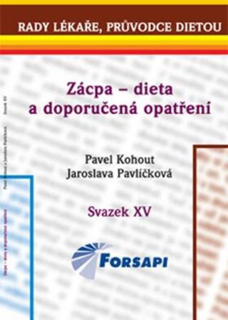 Zácpa - dieta a doporučená opatření - Pavel Kohout, Jaroslava Pavlíčková