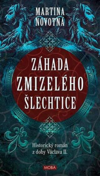 Záhada zmizelého šlechtice - Novotná Martina