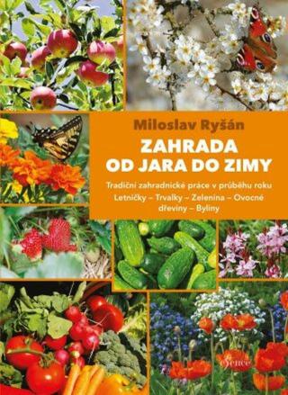 Zahrada od jara do zimy - Miloslav Ryšán