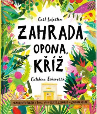 Zahrada, opona, kříž - Carl Laferton