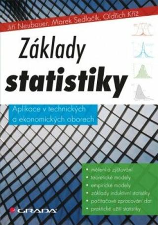 Základy statistiky - Jiří Neubauer, Marek Sedlačík, Oldřich Kříž - e-kniha
