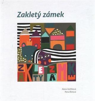 Zakletý zámek - Alena Vorlíčková, Petra Řehová