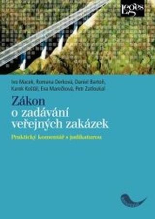 Zákon o zadávání veřejných zakázek - Praktický komentář s judikaturou - Ivo Macek