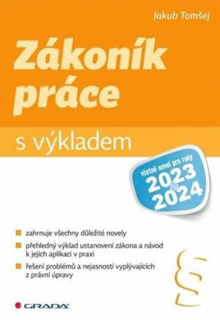 Zákoník práce s výkladem - Jakub Tomšej