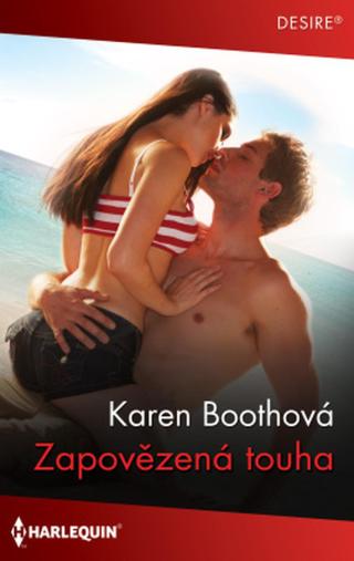 Zapovězená touha - Karen Boothová - e-kniha