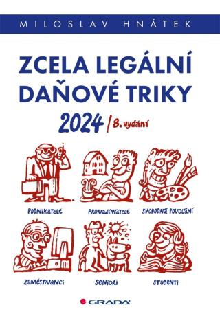 Zcela legální daňové triky 2024, Hnátek Miloslav