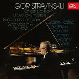 Zdeněk Kožina, Dvořákův komorní orchestr, Vladimír Válek – Stravinskij: Koncert pro klavír a dechové nástroje, Sonata in C a Serenada in A pro klavír