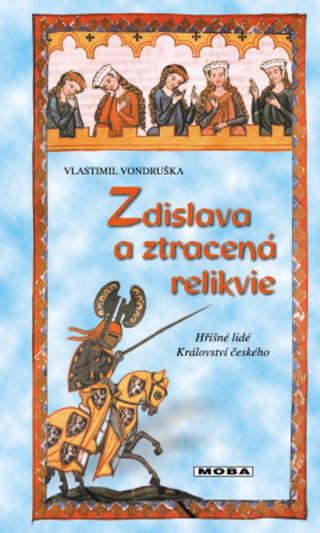 Zdislava a ztracená relikvie - Vlastimil Vondruška - e-kniha