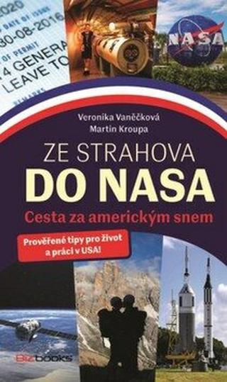 Ze Strahova do NASA - Martin Kroupa, Veronika Vaněčková