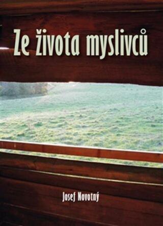 Ze života myslivců - Josef Novotný