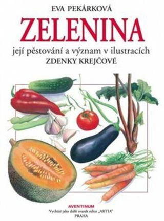 Zelenina - Eva Pekárková, Zdenka Krejčová