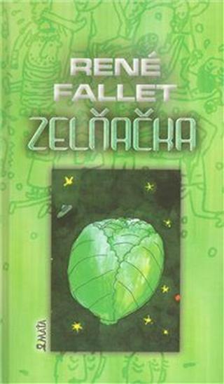 Zelňačka - René Fallet, Josef Plachý