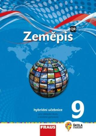 Zeměpis 9 pro ZŠ a víceletá gymnázia - Hybridní učebnice