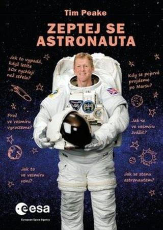 Zeptej se astronauta - Tim Peake