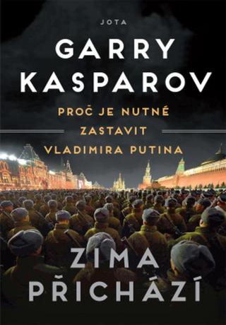 Zima přichází - Garry Kasparov - e-kniha