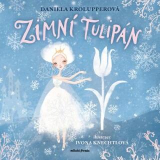 Zimní tulipán - Daniela Krolupperová - e-kniha