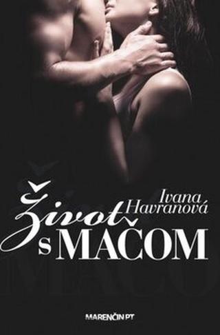 Život s mačom - Ivana Havranová