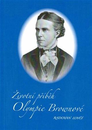 Životní příběh Olympie Brownové - Radovan Lovčí