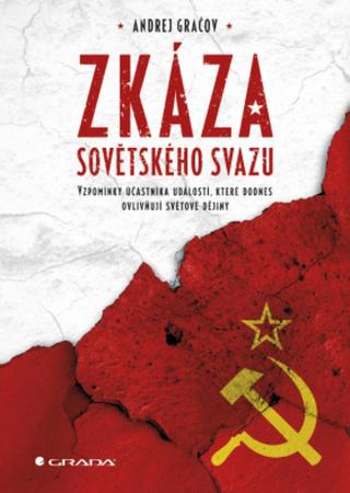 Zkáza Sovětského svazu - Andrej Gračov - e-kniha