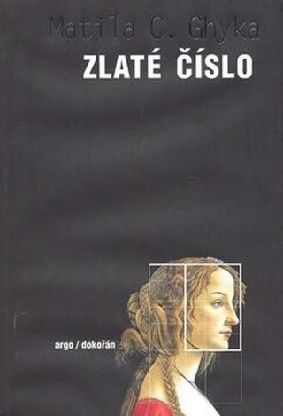 Zlaté číslo - Matila C. Ghyka