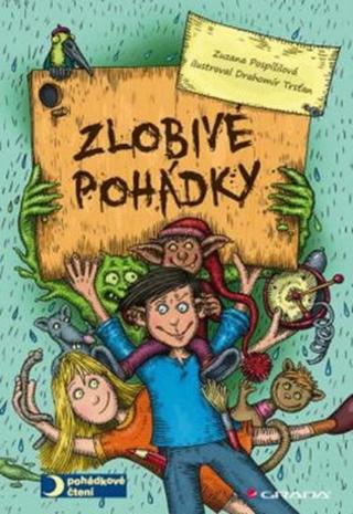 Zlobivé pohádky - Zuzana Pospíšilová