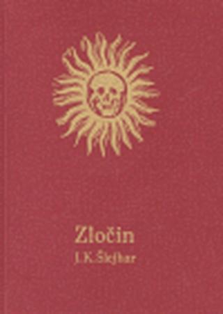 Zločin - Josef K. Šlejhar, Kateřina Zachová