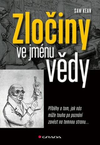 Zločiny ve jménu vědy - Sam Kean - e-kniha