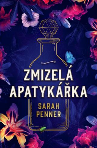 Zmizelá apatykářka - Penner Sarah - e-kniha