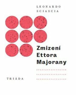 Zmizení Ettora Majorany - Leonardo Sciascia