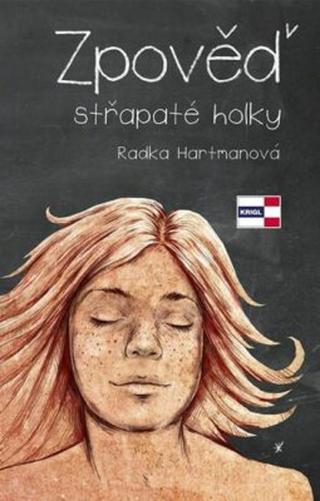 Zpověď střapaté holky - Miroslav Pavlík, Radka Hartmanová