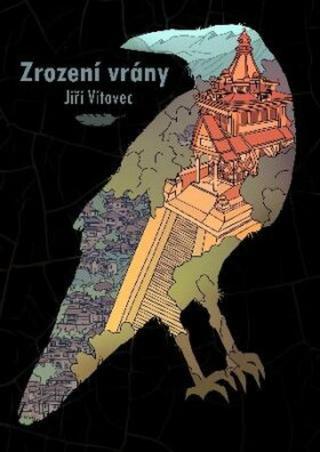 Zrození vrány - Jiří Vítovec