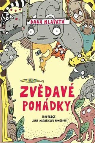 Zvědavé pohádky - Dana Hlavatá